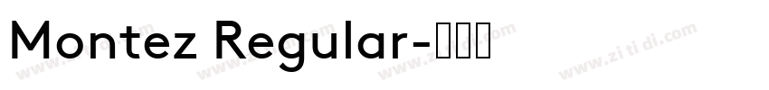 Montez Regular字体转换
